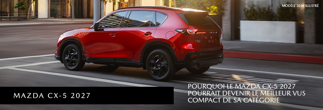 Pourquoi le Mazda CX-5 2027 pourrait devenir le meilleur VUS compact de sa catégorie