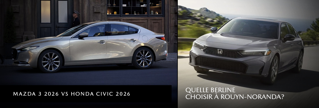 Mazda3 2026 vs Honda Civic 2026 : quelle compacte choisir?